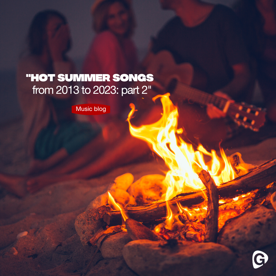 Hot summer songs from 2013 to 2023 part 2 Gigstarter