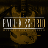 Paul Kiss Trio, Blues, Rock, Jazz band