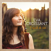 Eva Croissant, Akoestisch, Singer-songwriter, Pop soloartist